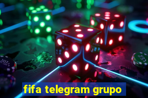 fifa telegram grupo